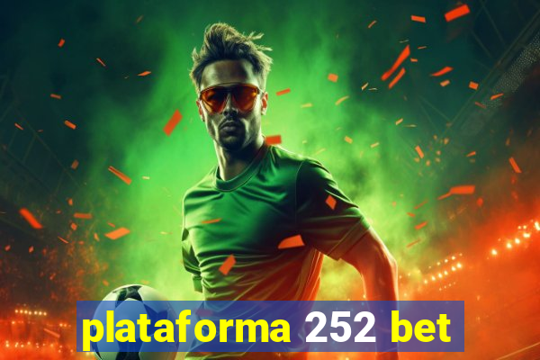 plataforma 252 bet